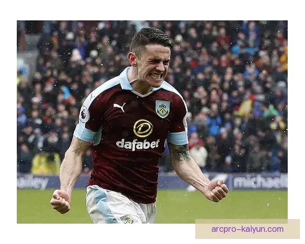 伯恩利关键球员状态回暖，近期表现值得关注