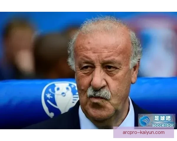 博斯克职业轨迹展现教练生涯辉煌，持续保持高水平竞争力